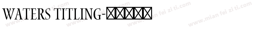 Waters Titling字体转换